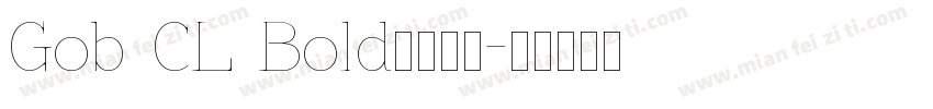 Gob CL Bold字体下载字体转换